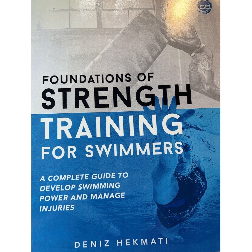 Foundations Of Strength Training For Swimmers Complete Guide Power 7 Manage